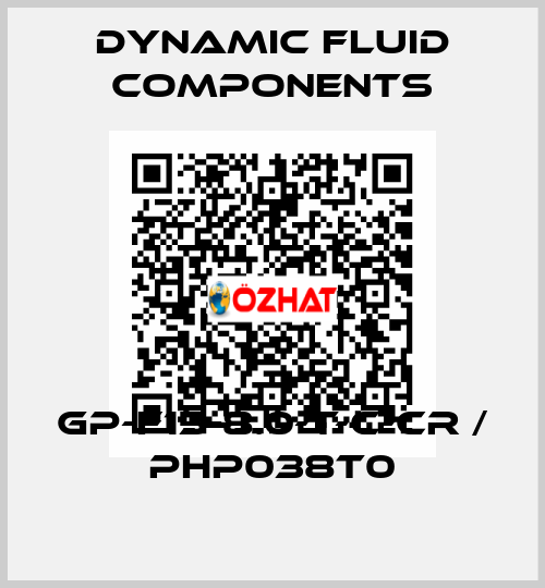 GP-F15-8.0-T-C-CR / PHP038T0 DYNAMIC FLUID COMPONENTS