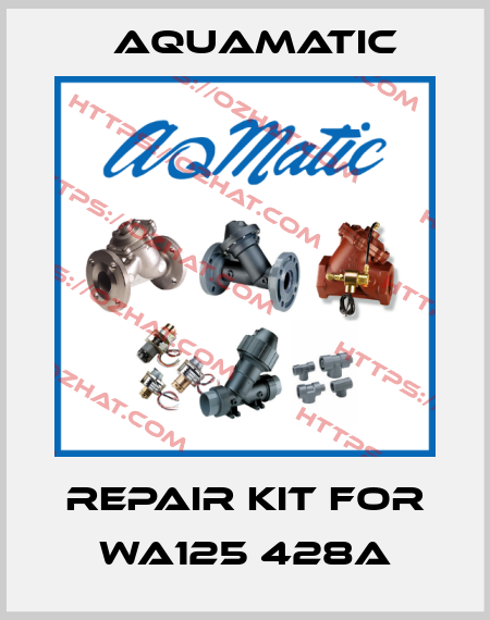 repair kit for WA125 428A AquaMatic