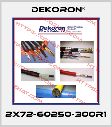2X72-60250-300R1 Dekoron®