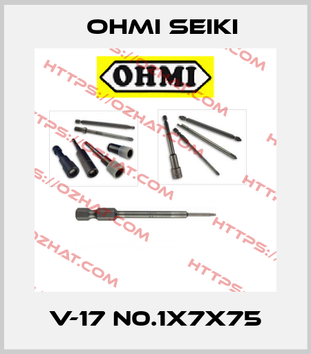 V-17 N0.1x7x75 Ohmi Seiki