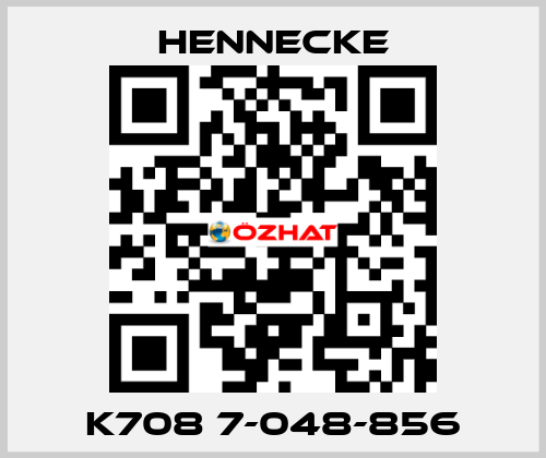 K708 7-048-856 Hennecke