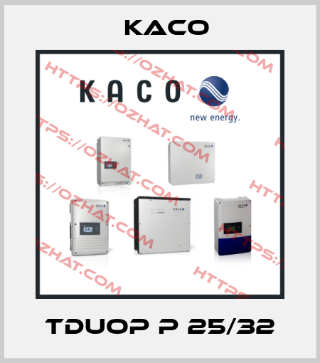 TDUOP P 25/32 Kaco