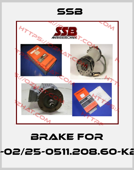 Brake for DS6-02/25-0511.208.60-K2-V5 SSB