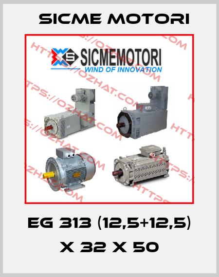 EG 313 (12,5+12,5) x 32 x 50 Sicme Motori