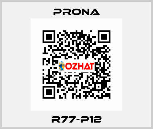 R77-P12 Prona