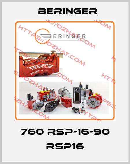 760 RSP-16-90 RSP16 Beringer