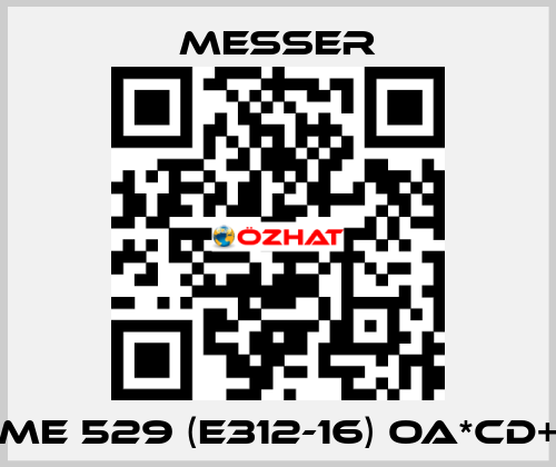 ME 529 (E312-16) OA*CD+ Messer