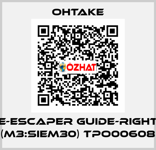 E-Escaper Guide-Right (M3:SIEM30) TPO00608 OHTAKE