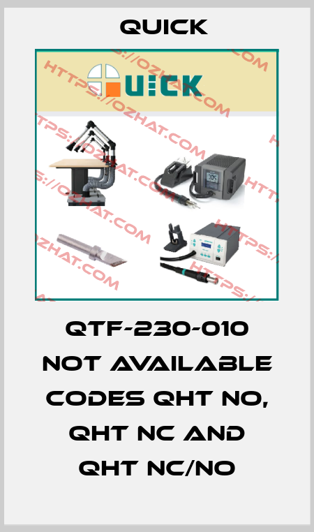 QTF-230-010 not available codes QHT NO, QHT NC and QHT NC/NO Quick