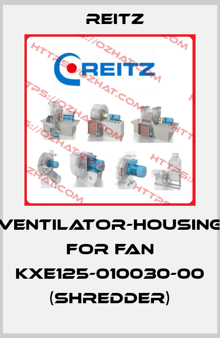 Ventilator-housing for fan KXE125-010030-00 (Shredder) Reitz