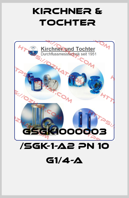 GSGK1000003 /SGK-1-A2 PN 10 G1/4-a Kirchner & Tochter