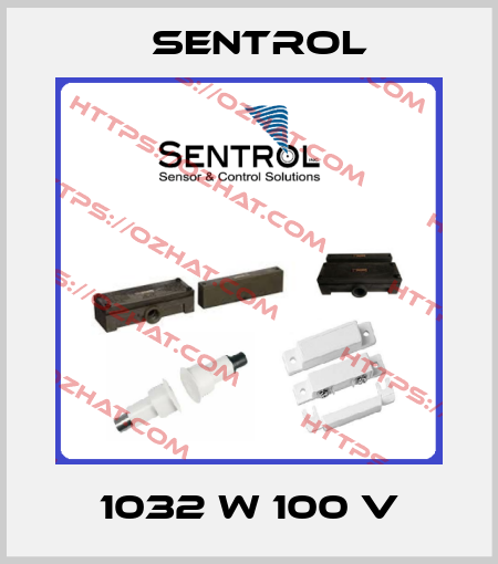 1032 W 100 V Sentrol