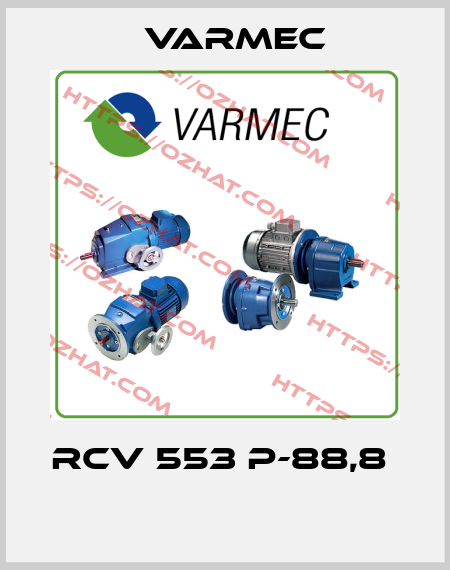 RCV 553 P-88,8   Varmec