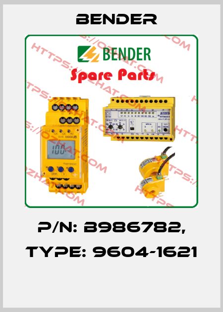 p/n: B986782, Type: 9604-1621  Bender