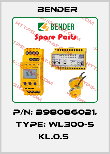 p/n: B98086021, Type: WL300-5 KL.0.5  Bender