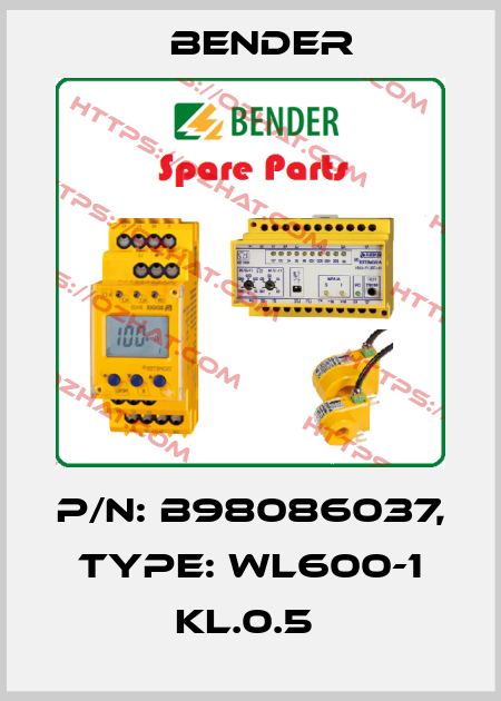 p/n: B98086037, Type: WL600-1 KL.0.5  Bender