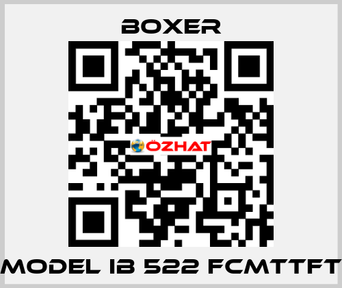 MODEL IB 522 FCMTTFT Boxer