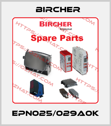 EPN025/029A0K Bircher