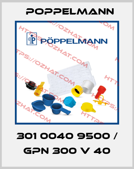 301 0040 9500 / GPN 300 V 40 Poppelmann