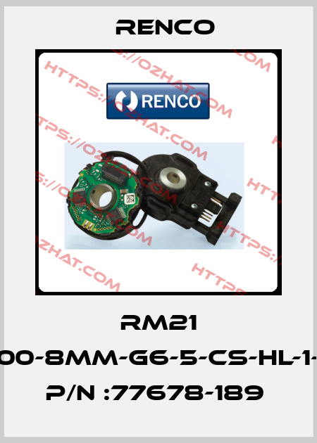 RM21 D-500-8MM-G6-5-CS-HL-1-C-S P/N :77678-189  Renco