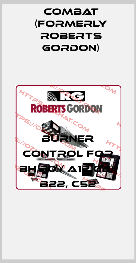 Burner control for BH 30 / A12(GB), B22, C52 Combat (formerly Roberts Gordon)