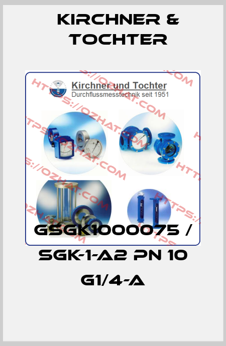 GSGK1000075 / SGK-1-A2 PN 10 G1/4-a Kirchner & Tochter