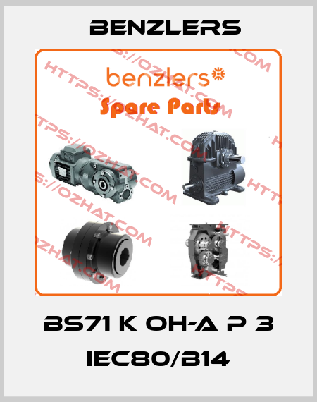 BS71 K OH-A P 3 IEC80/B14 Benzlers