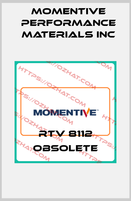 RTV 8112 obsolete Momentive Performance Materials Inc