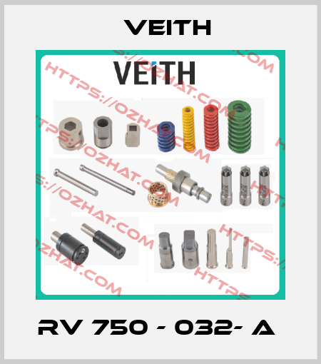 RV 750 - 032- A  Veith
