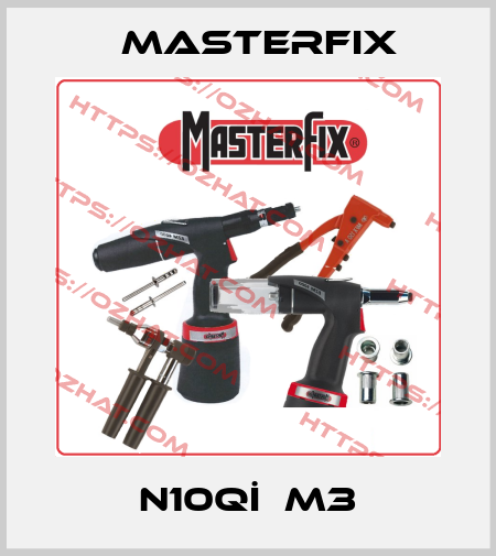 N10Qİ  M3 Masterfix
