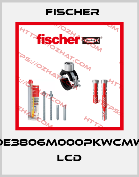 DE3806M000PKWCMW LCD Fischer