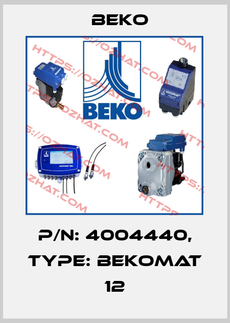 P/N: 4004440, Type: BEKOMAT 12 Beko