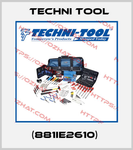 (881IE2610)  Techni Tool