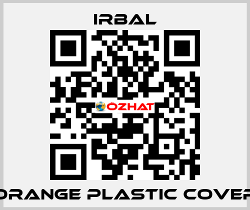 Orange plastic cover irbal