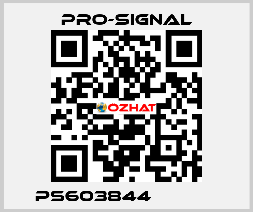 PS603844             pro-signal