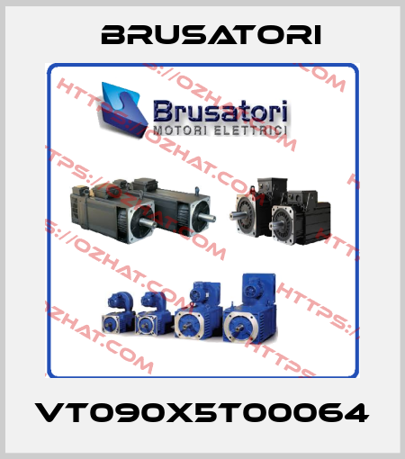 VT090X5T00064 Brusatori