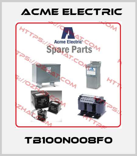TB100N008F0 Acme Electric