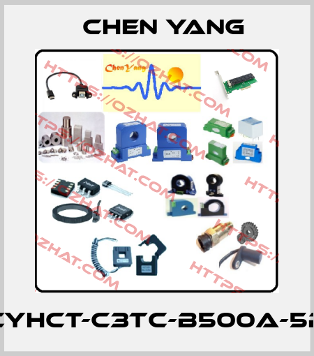 CYHCT-C3TC-B500A-5P Chen Yang