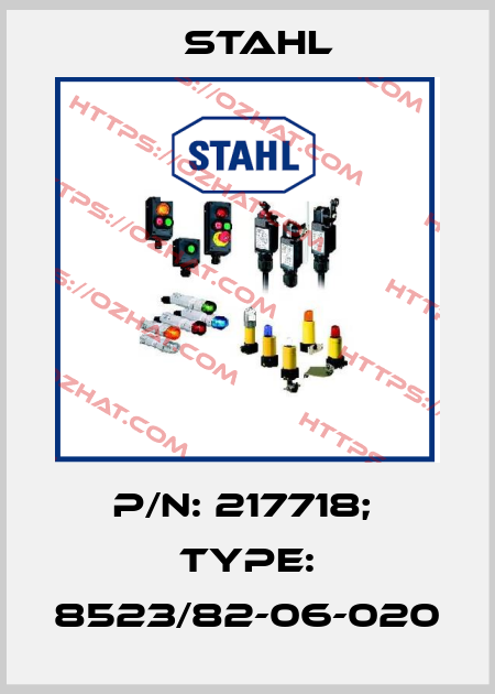 p/n: 217718;  Type: 8523/82-06-020 Stahl