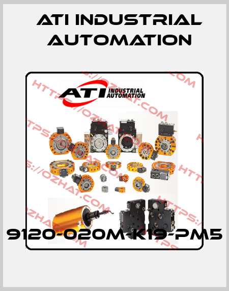 9120-020M-K19-PM5 ATI Industrial Automation