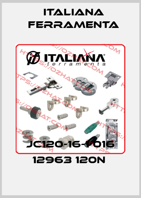 JC120-16-1 016 12963 120N  ITALIANA FERRAMENTA