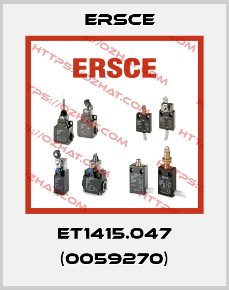 ET1415.047 (0059270) Ersce