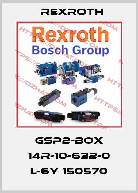 gsp2-box 14r-10-632-0 L-6Y 150570 Rexroth