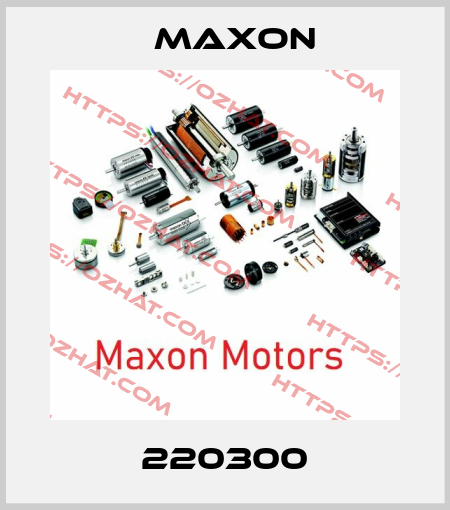 220300 Maxon