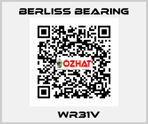  	  WR31V  Berliss Bearing