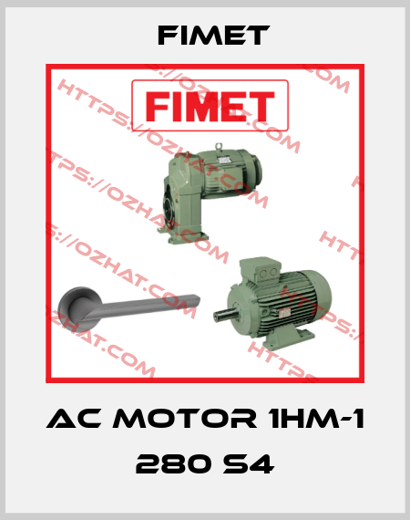 AC MOTOR 1HM-1 280 S4 Fimet