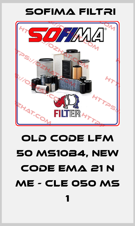 old code LFM 50 MS10B4, new code EMA 21 N ME - CLE 050 MS 1 Sofima Filtri