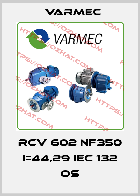 RCV 602 NF350 i=44,29 IEC 132 OS Varmec