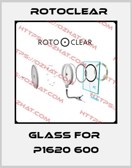 glass for  P1620 600 Rotoclear