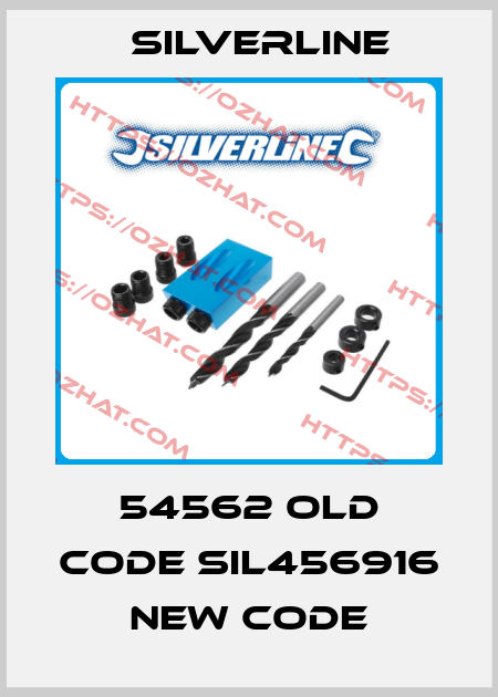 54562 old code SIL456916 new code Silverline